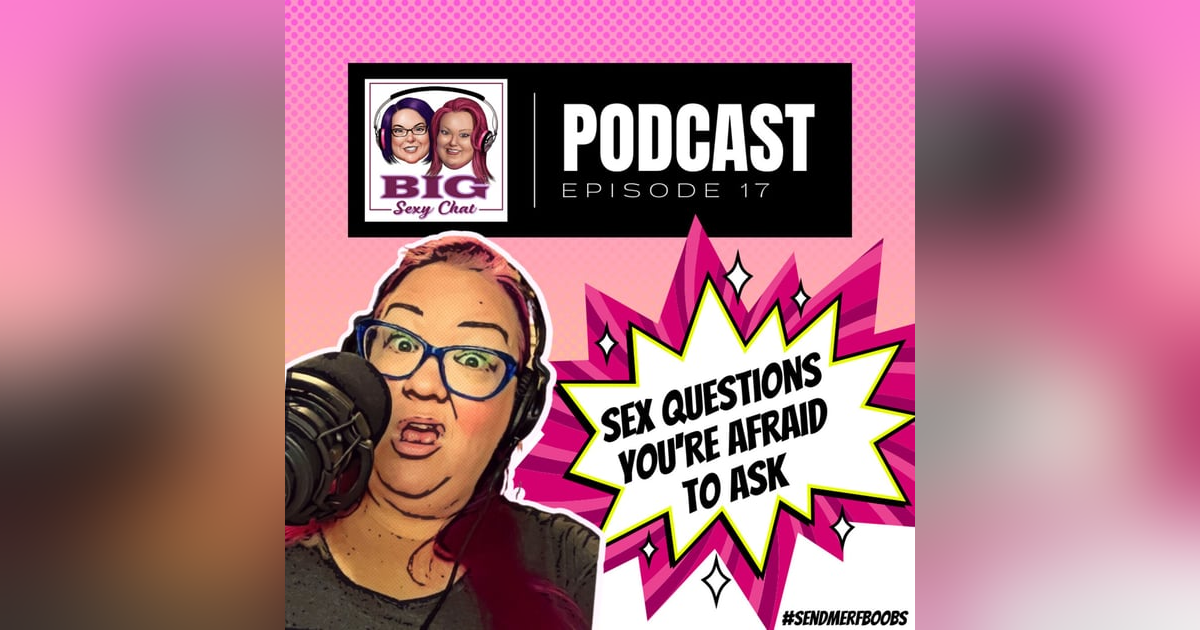 Sex Questions You're Afraid To Ask Sex Questions You're Afraid To Ask