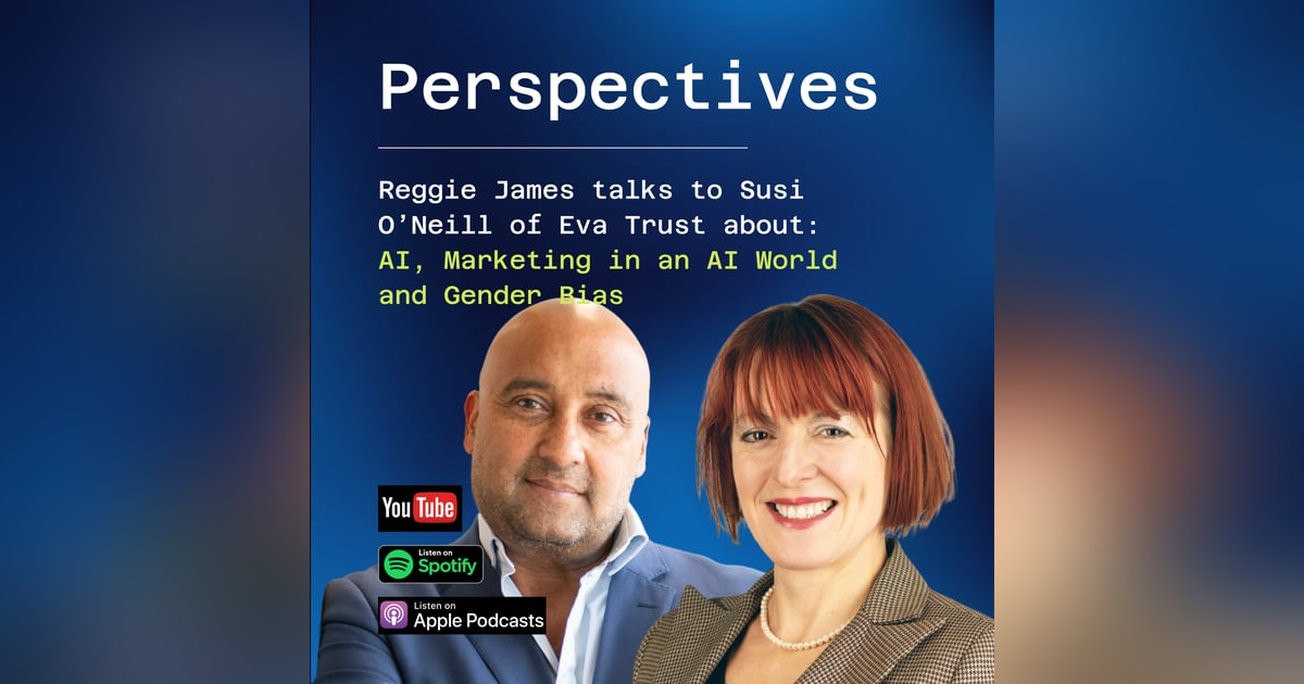 Navigating the AI Landscape with Reggie James & Susi O'Neill: What You Need to Know Navigating the AI Landscape with Reggie James & Susi O'Neill: What You Need to Know