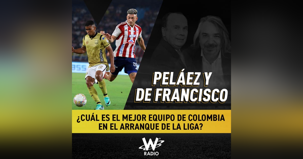 ¿Cuál es el mejor equipo de Colombia en el arranque de la liga? ¿Cuál es el mejor equipo de Colombia en el arranque de la liga?