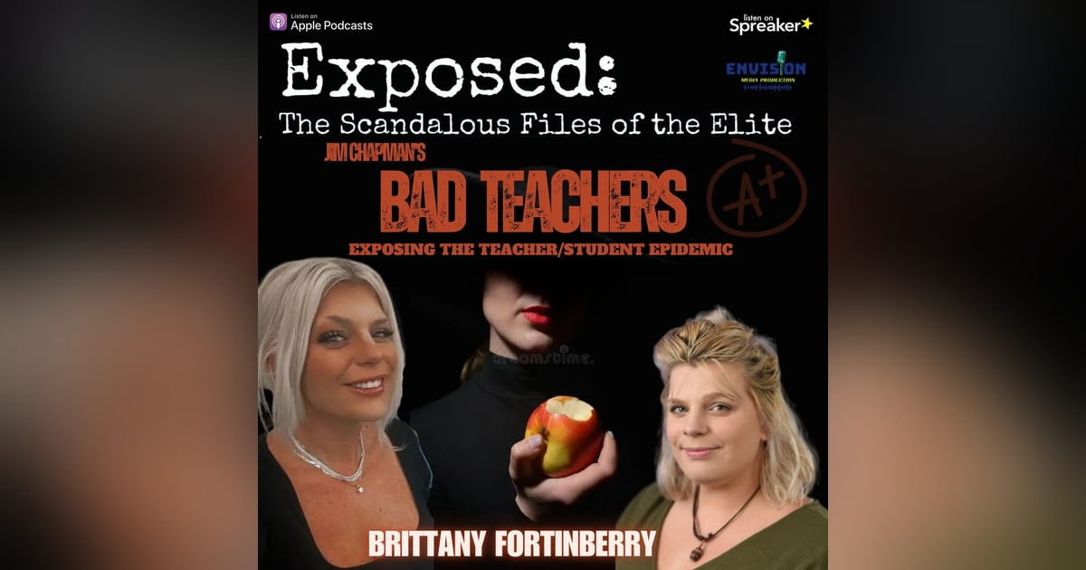 Bad Teachers: Brittany Fortinberry Bad Teachers: Brittany Fortinberry