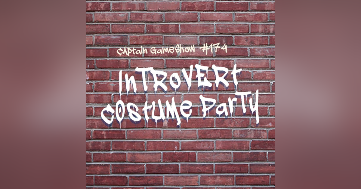 Episode 174: Introvert Costume Party Episode 174: Introvert Costume Party