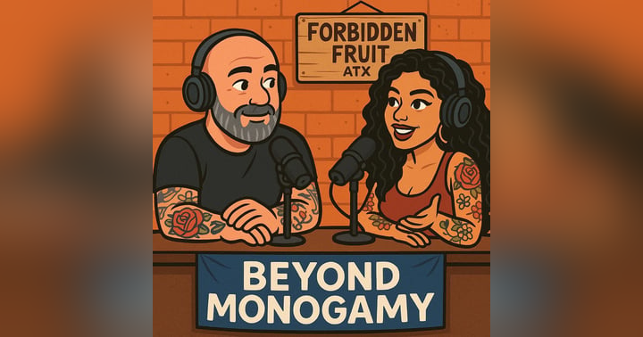 image for Beyond Monogamy LIVE at Forbidden Fruit: Flirting, Toys, and Austin Vibes