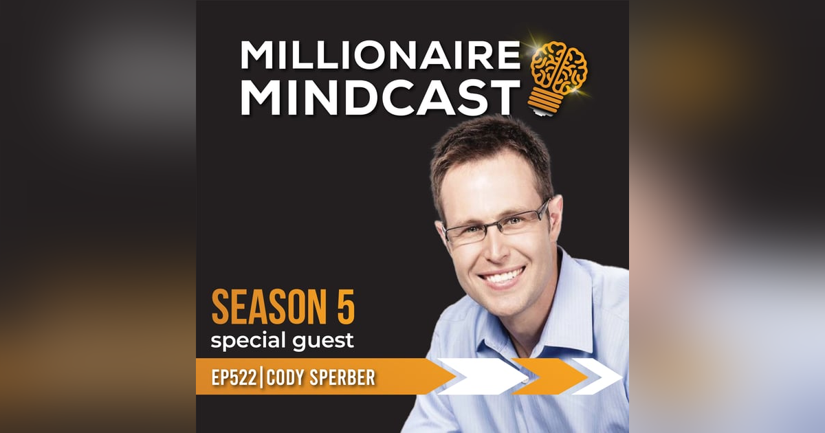 The Clever Investor's Path To A 10-Figure Business and Lifestyle | Cody Sperber | Replay The Clever Investor's Path To A 10-Figure Business and Lifestyle | Cody Sperber | Replay