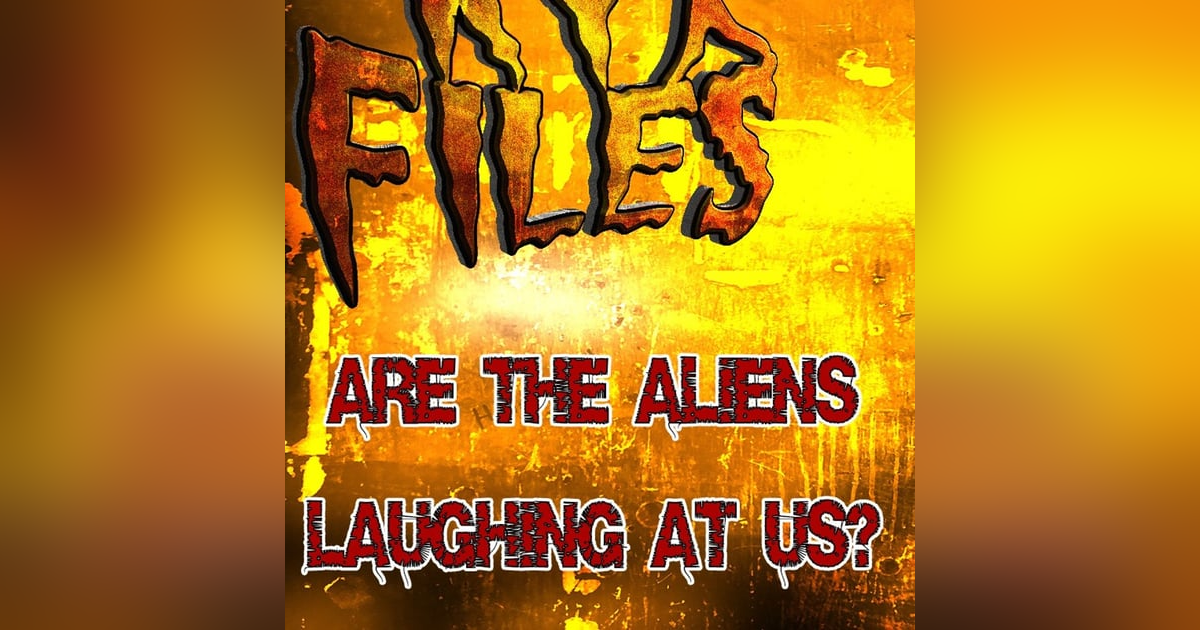S353 - Are the aliens laughing at us? S353 - Are the aliens laughing at us?