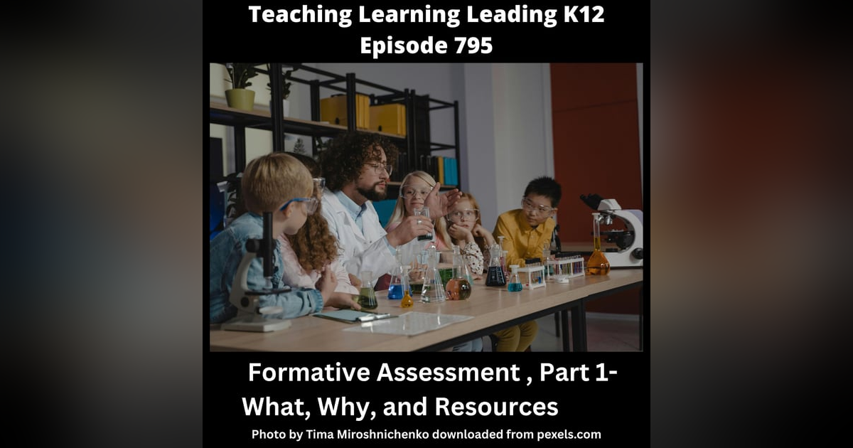 Formative Assessment, Part 1: What, Why, and Resources - 795 Formative Assessment, Part 1: What, Why, and Resources - 795