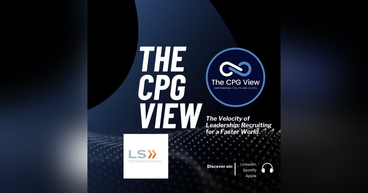 The Velocity of Leadership: Recruiting for a Faster World (Lauren Stiebing, Founder & CEO at LS International) The Velocity of Leadership: Recruiting for a Faster World (Lauren Stiebing, Founder & CEO at LS International)