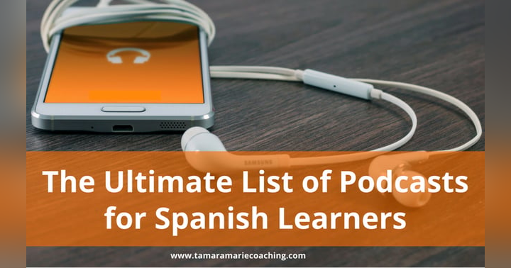 image for The Ultimate List of Podcasts for Spanish Learners (Updated 2026)