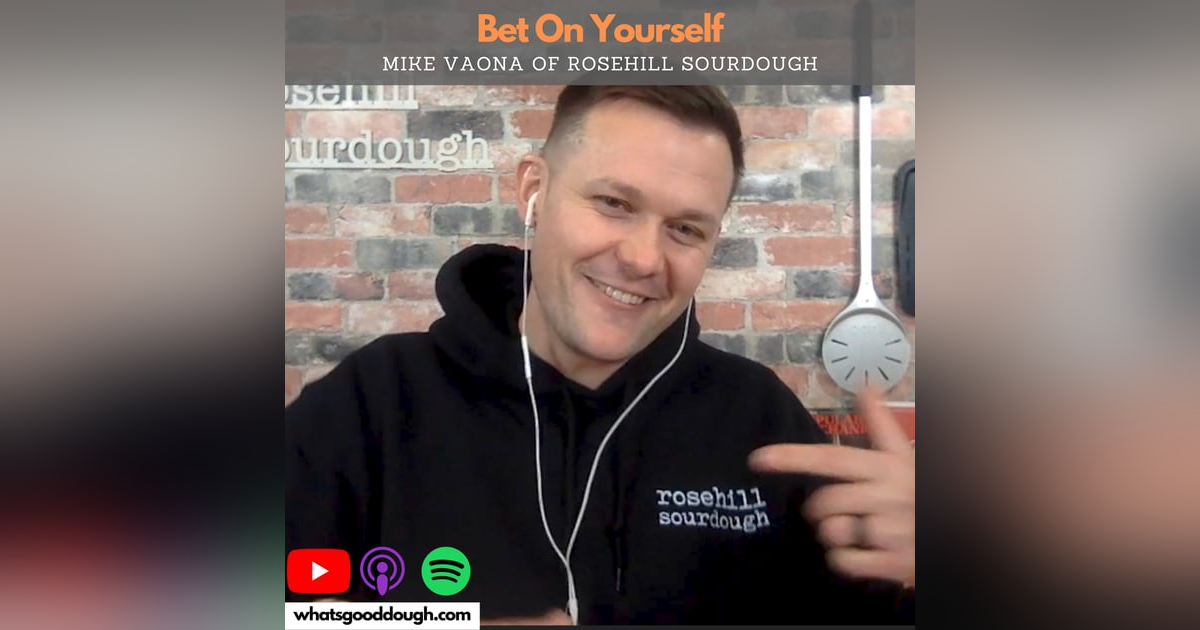 Business: Leaving An Amazing Job And Betting On Yourself- How data and testing gives you the confidence to start a business w/ Mike Vaona of Rosehill Sourdough Business: Leaving An Amazing Job And Betting On Yourself- How data and testing gives you the confidence to start a business w/ Mike Vaona of Rosehill Sourdough