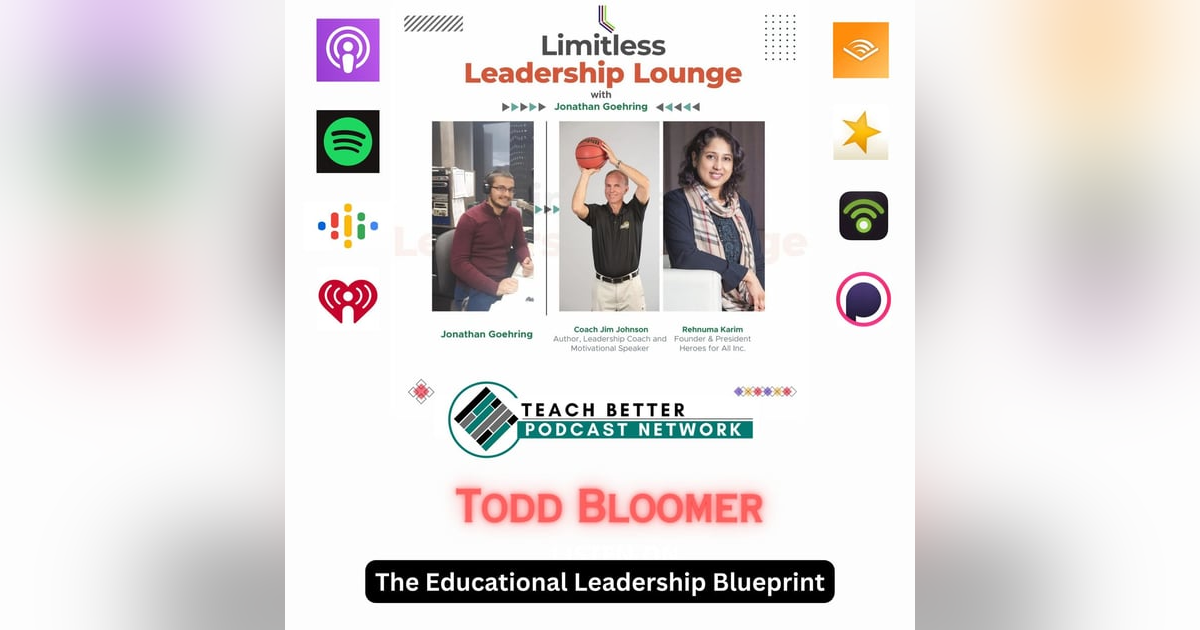 Educational Leadership Blueprint - Todd Bloomer Educational Leadership Blueprint - Todd Bloomer
