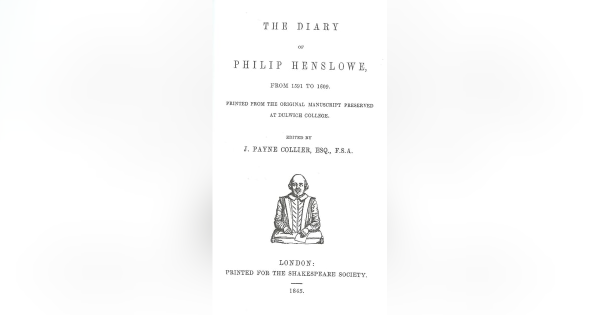 Henslowe’s Diary Henslowe’s Diary
