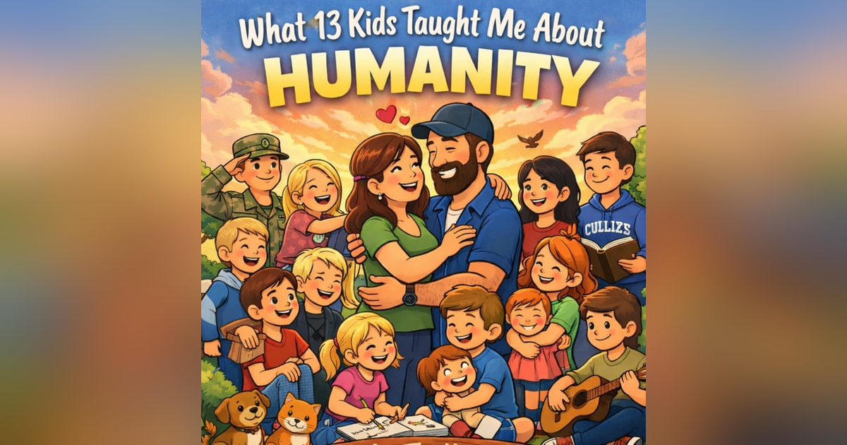 What 13 Kids Taught Me About Humanity What 13 Kids Taught Me About Humanity