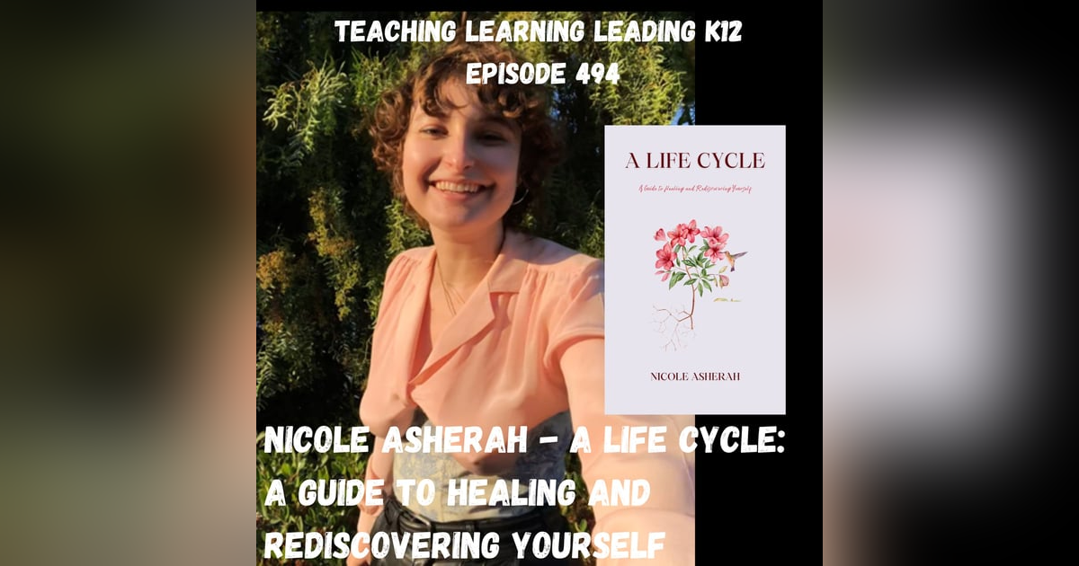 Nicole Asherah - A Life Cycle: A Guide to Healing and Rediscovering Yourself - 494 Nicole Asherah - A Life Cycle: A Guide to Healing and Rediscovering Yourself - 494