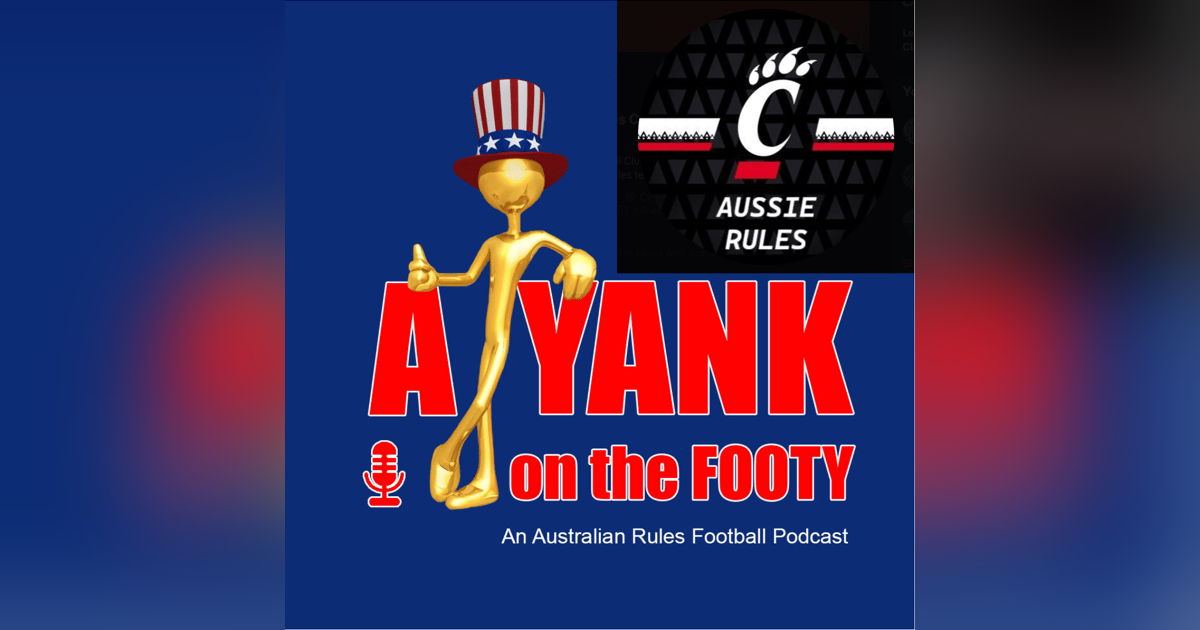 322 - A chat w/ Kyle + PJ from University of Cincinnati Australian Rules Football Club 322 - A chat w/ Kyle + PJ from University of Cincinnati Australian Rules Football Club