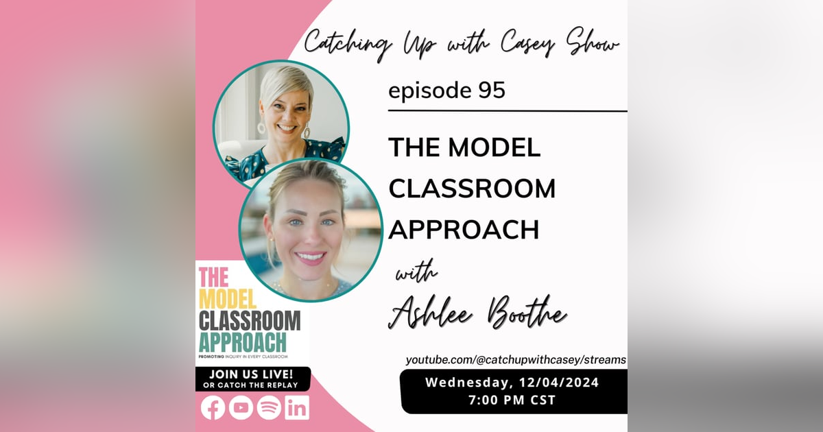 The Model Classroom Approach with Ashlee Boothe The Model Classroom Approach with Ashlee Boothe