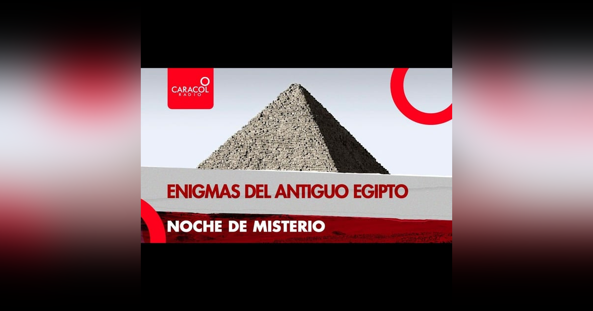 Enigmas del Antiguo Egipto Enigmas del Antiguo Egipto