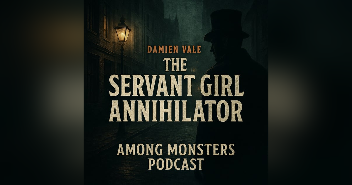 The Servant Girl Annihilator: Austin’s Unsolved Serial Murders The Servant Girl Annihilator: Austin’s Unsolved Serial Murders