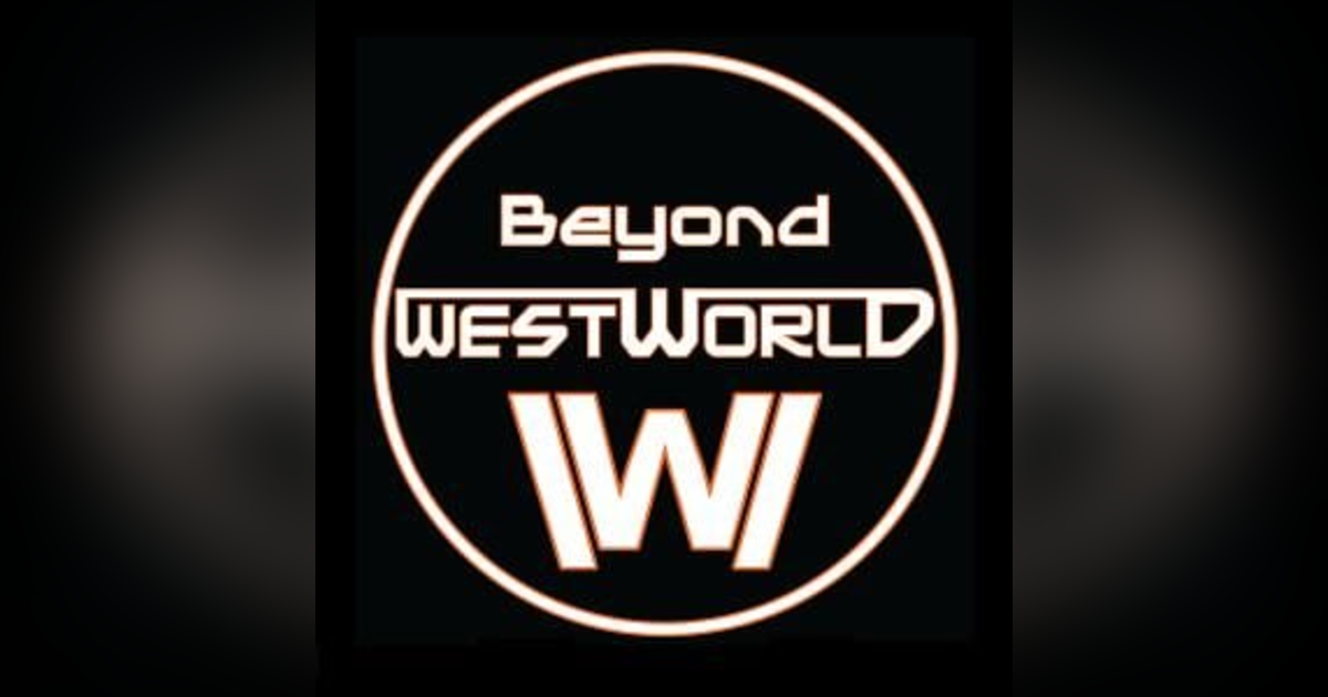 Beyond Westworld Beyond Westworld