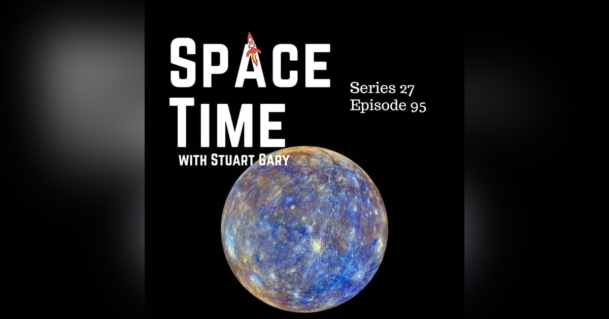 S27E95: Mercury's Diamond Depths, Record-Breaking Gamma Ray Burst, and Solar Max Spectacles S27E95: Mercury's Diamond Depths, Record-Breaking Gamma Ray Burst, and Solar Max Spectacles