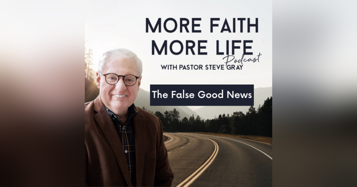 The False Good News | #52 The False Good News | #52