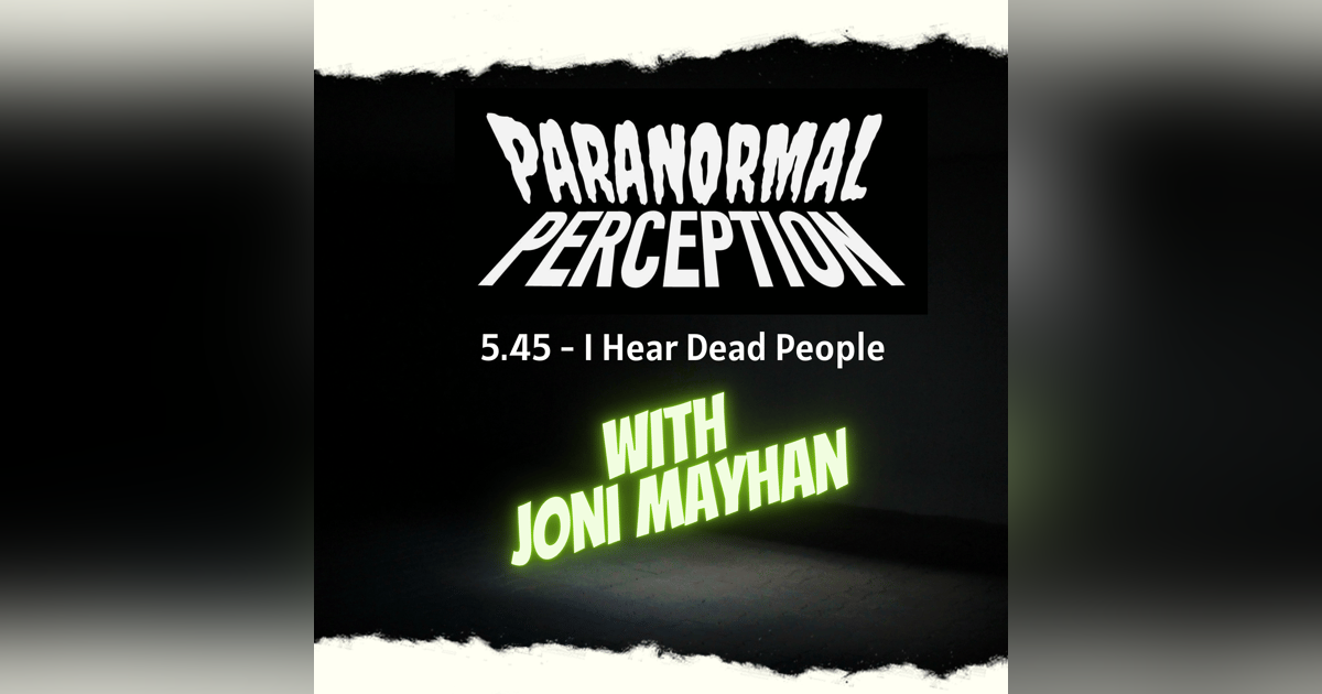 5.45 - I Hear Dead People 5.45 - I Hear Dead People