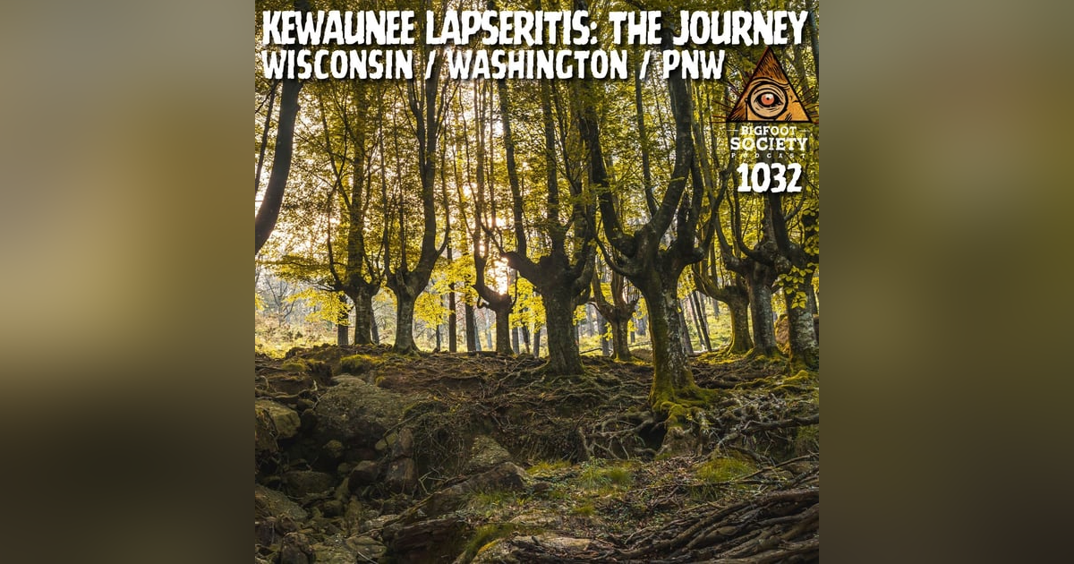 Kewaunee Lapseritis: 70 Years of Worldwide Sasquatch Contact Kewaunee Lapseritis: 70 Years of Worldwide Sasquatch Contact