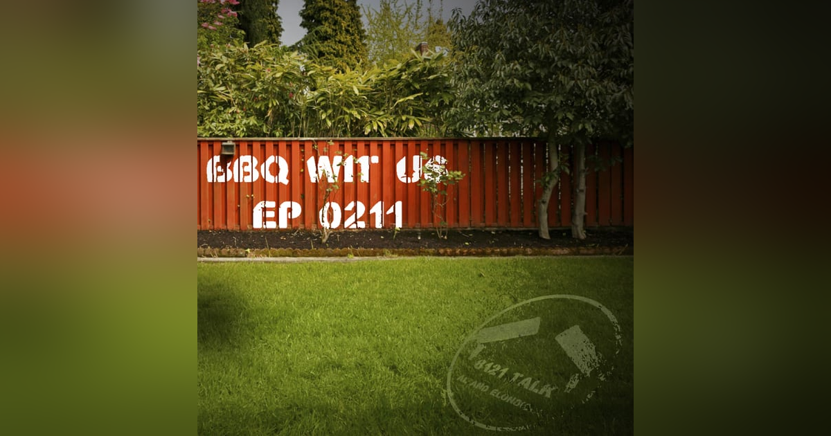 8121 Talk...BBQ Wit Us...Episode 0211 8121 Talk...BBQ Wit Us...Episode 0211