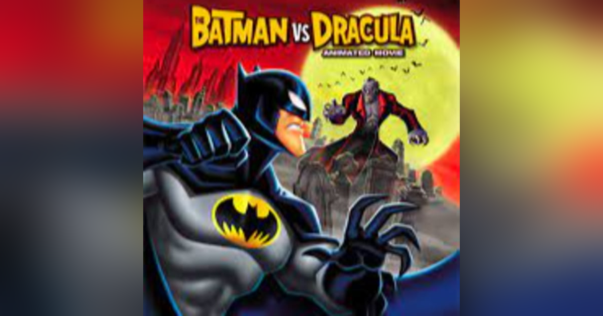 31 Days of Horror, 2022: Day 27 - The Batman Vs. Dracula (2005) 31 Days of Horror, 2022: Day 27 - The Batman Vs. Dracula (2005)