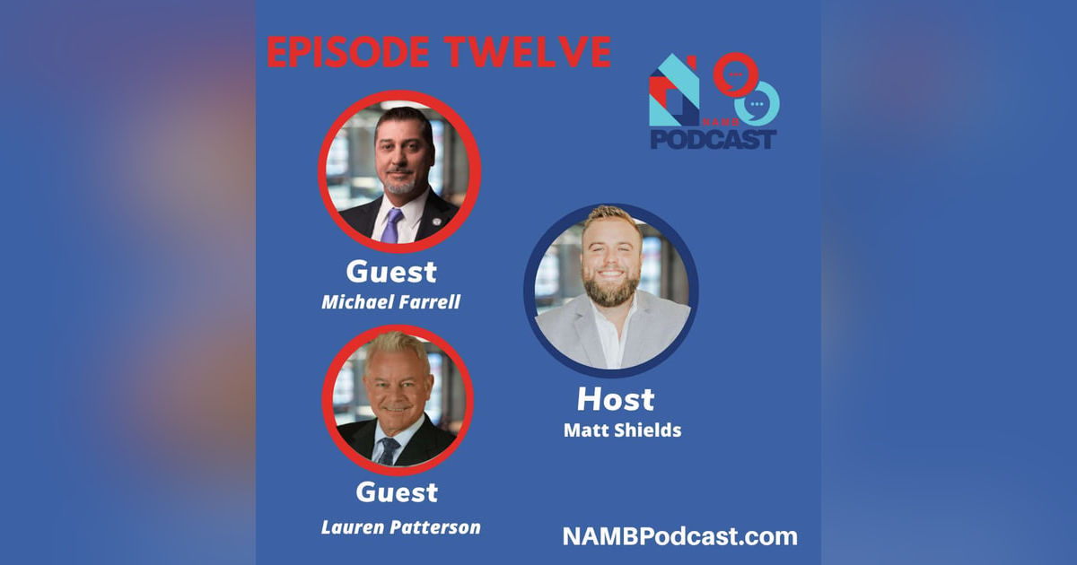 Episode Twelve: Inside NAMB! Talking about NAMB's Legislative & Membership Momentum Episode Twelve: Inside NAMB! Talking about NAMB's Legislative & Membership Momentum