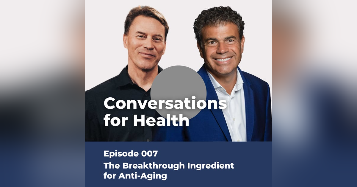 The Breakthrough Ingredient for Anti-Aging and Cellular Energy Restoration | 007 The Breakthrough Ingredient for Anti-Aging and Cellular Energy Restoration | 007