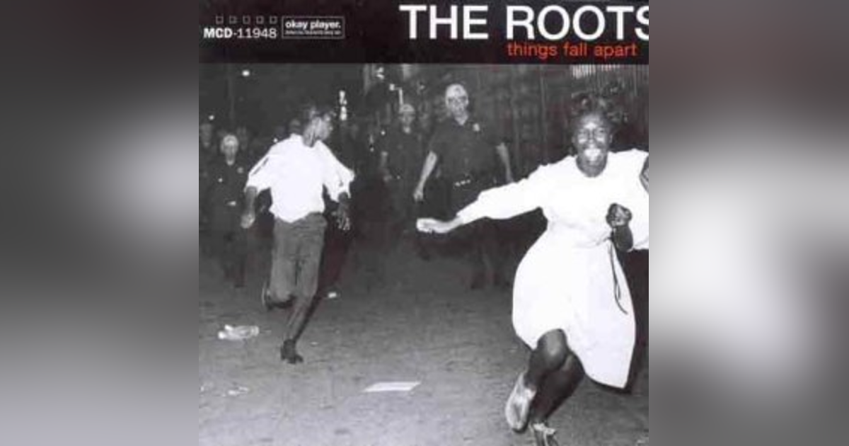 Ep. 2:The Roots-Things Fall Apart. A Magnum Opus For "The Legendary" Ep. 2:The Roots-Things Fall Apart. A Magnum Opus For "The Legendary"