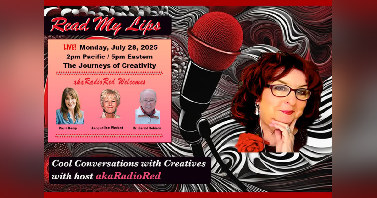 Read My Lips: The Journeys of Creativity! Read My Lips: The Journeys of Creativity!
