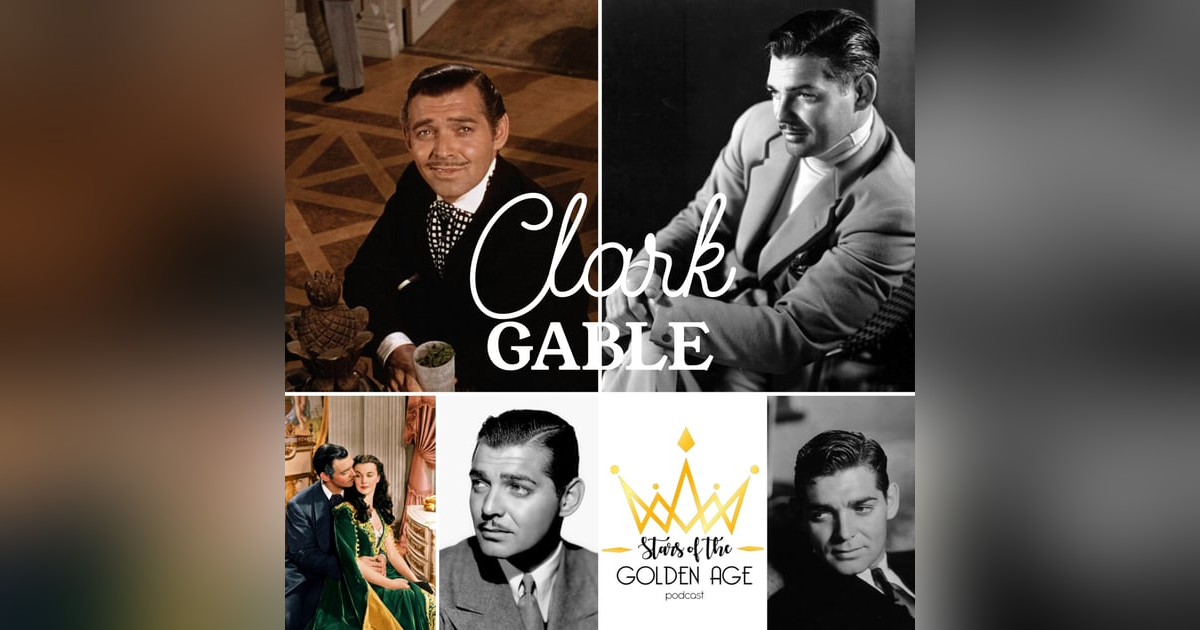 Clark Gable PART ONE Clark Gable PART ONE