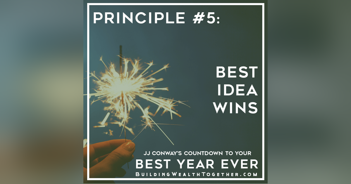 Episode 114: Mindset Monday – Best Idea Wins Episode 114: Mindset Monday – Best Idea Wins