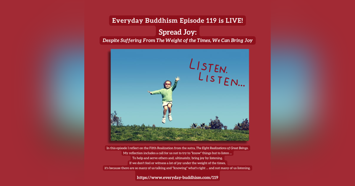 Everyday Buddhism 119 - Spreading Joy Everyday Buddhism 119 - Spreading Joy