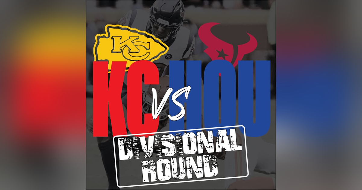 Chiefs vs Texans | Divisional Round Chiefs vs Texans | Divisional Round
