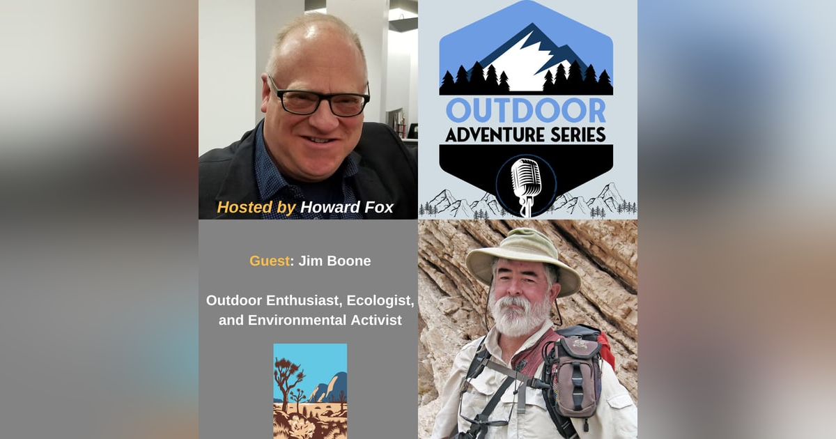 Jim Boone, Outdoor Enthusiast, Ecologist, and Environmental Activist Jim Boone, Outdoor Enthusiast, Ecologist, and Environmental Activist