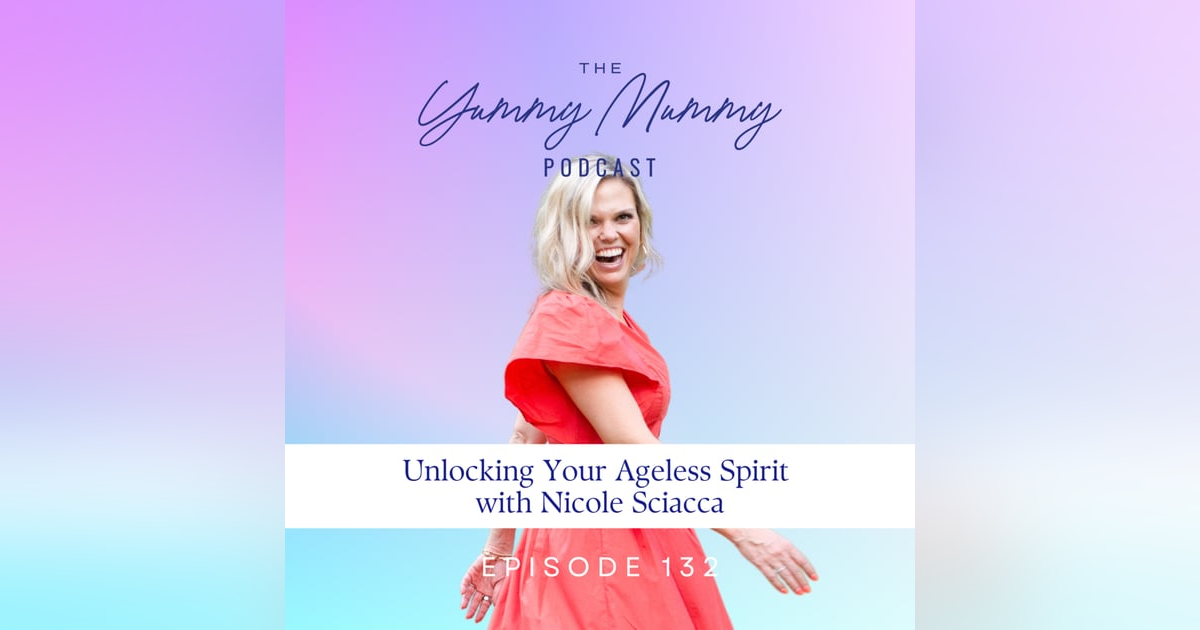 Unlocking Your Ageless Spirit with Nicole Sciacca Unlocking Your Ageless Spirit with Nicole Sciacca