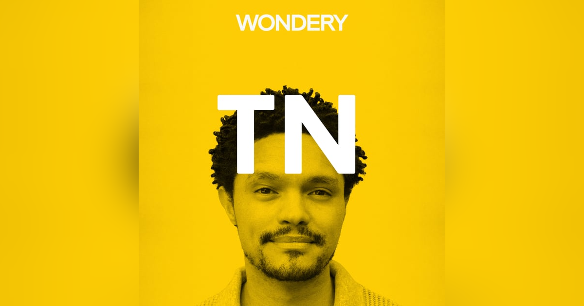 Trevor Noah Trevor Noah