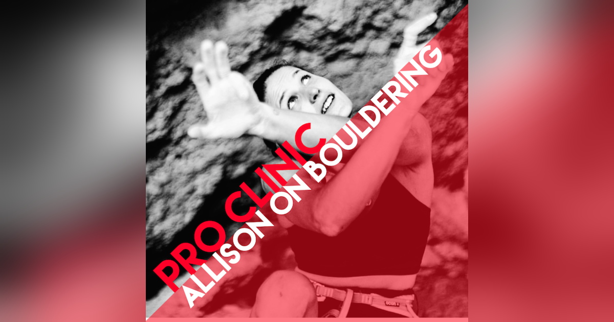 Pro Clinic: Advanced Bouldering with Allison Vest Pro Clinic: Advanced Bouldering with Allison Vest