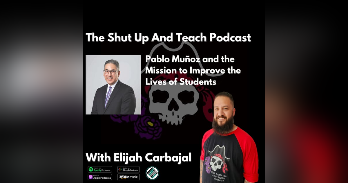 S4E11 Pablo Muñoz and the Mission to Improve the Lives of Students S4E11 Pablo Muñoz and the Mission to Improve the Lives of Students