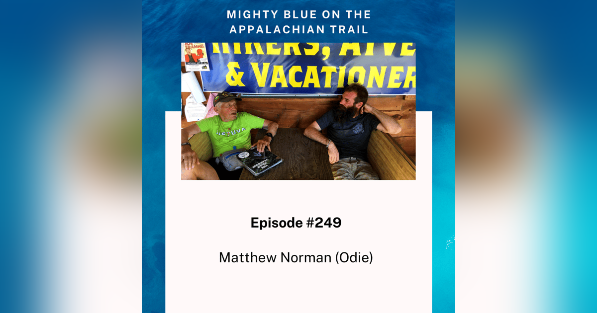 Episode #249 - Matthew Norman (Odie) Episode #249 - Matthew Norman (Odie)