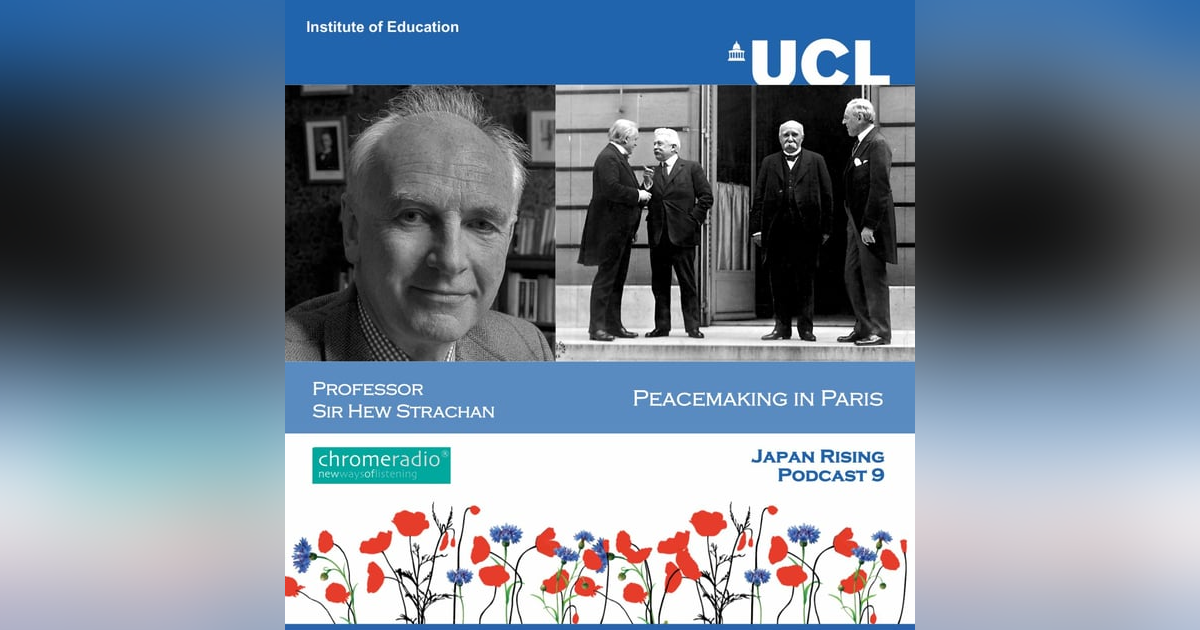 PEACEMAKING IN PARIS 9 | Japan Rising - Hew Strachan PEACEMAKING IN PARIS 9 | Japan Rising - Hew Strachan