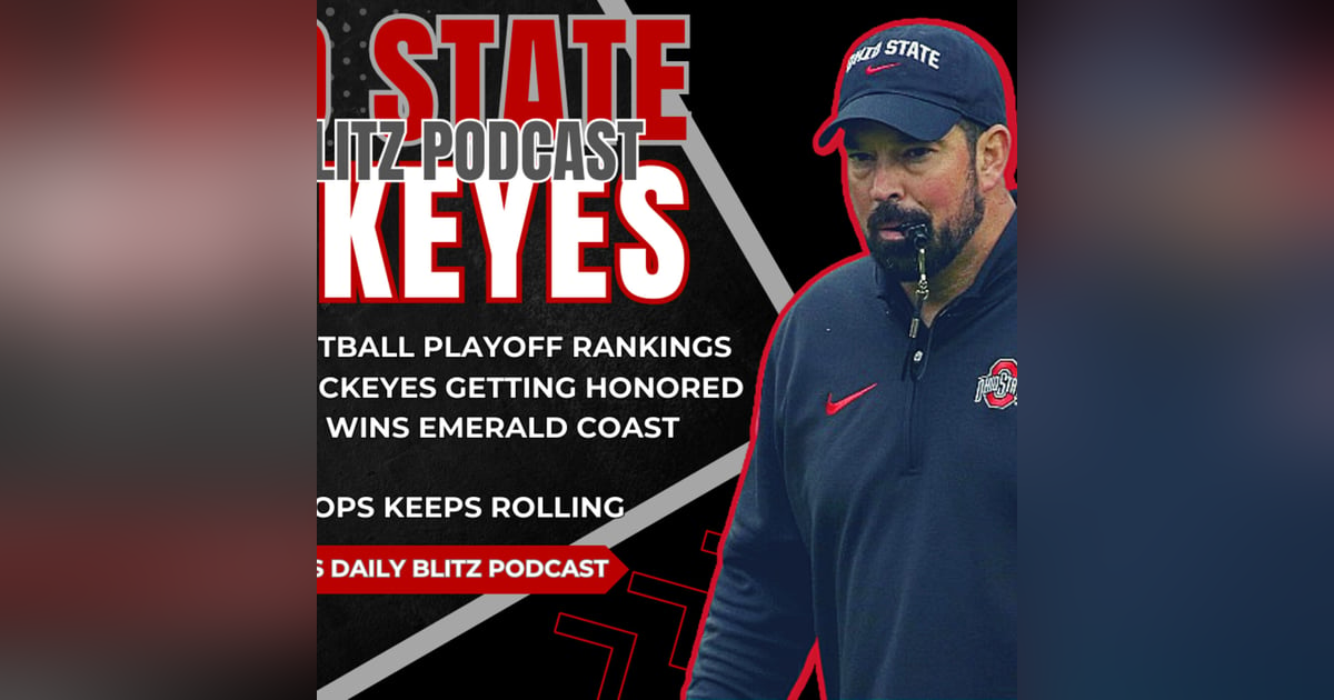 Buckeyes 11/29: CFB Playoff Rankings | Football Honors | Women's Hoops Still Rolling Buckeyes 11/29: CFB Playoff Rankings | Football Honors | Women's Hoops Still Rolling