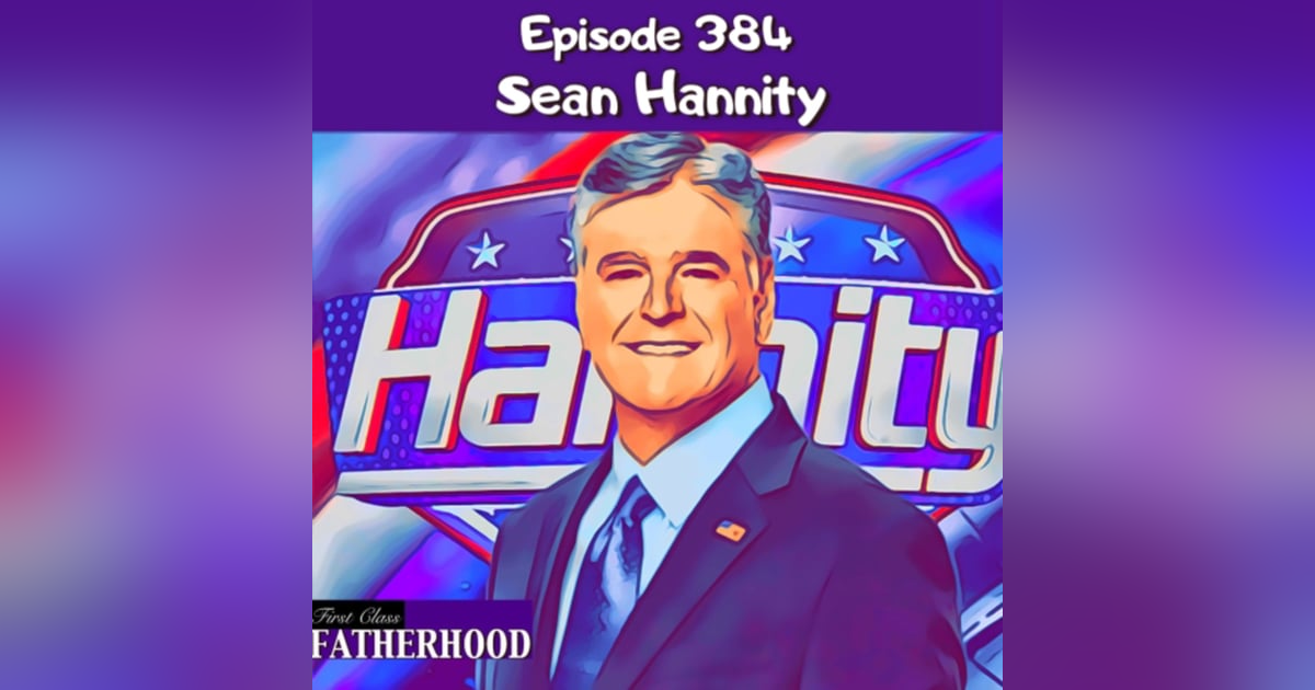 #384 Sean Hannity #384 Sean Hannity