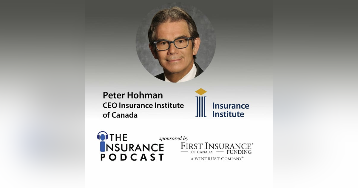 Peter Hohman CEO Insurance Institute of Canada Peter Hohman CEO Insurance Institute of Canada