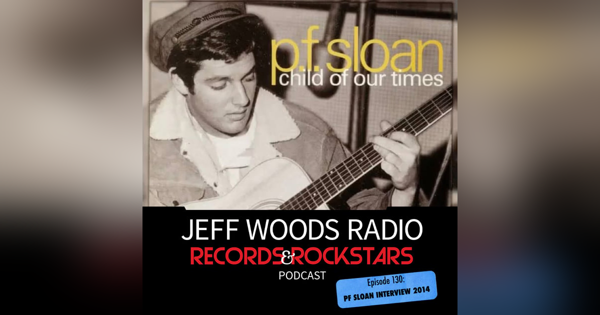 130: PF Sloan 130: PF Sloan