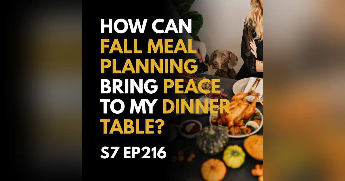 How Can Fall Meal Planning Bring Peace to My Dinner Table? How Can Fall Meal Planning Bring Peace to My Dinner Table?