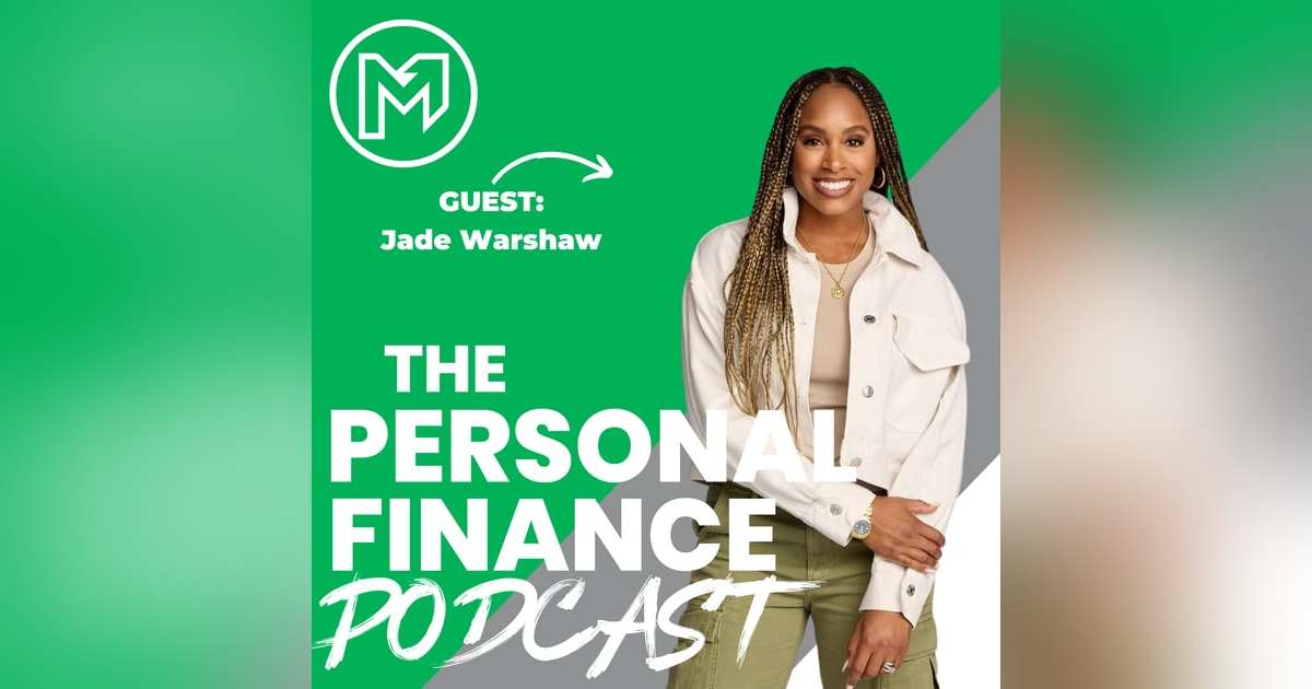 The Hidden Emotions Sabotaging Your Finances with Jade Warshaw The Hidden Emotions Sabotaging Your Finances with Jade Warshaw