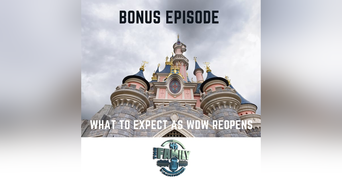 Walt Disney World Reopens Walt Disney World Reopens