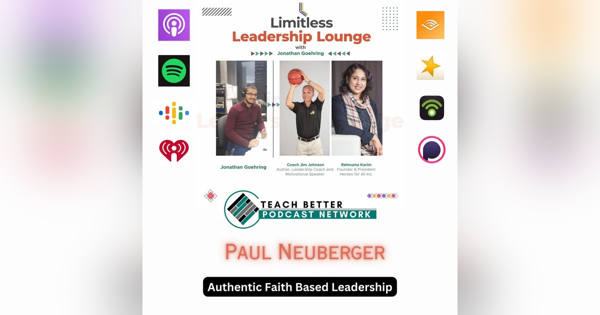 Authentic Faith Based Leadership With Paul Neuberger Authentic Faith Based Leadership With Paul Neuberger
